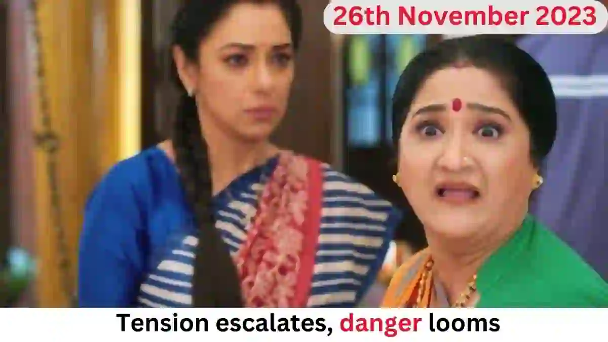 Anupama 26th November 2023 Written Update