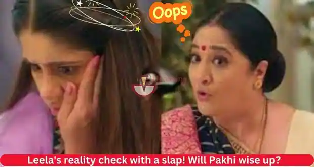 Anupama: Shocking Twist! Leela Slaps Pakhi Hard